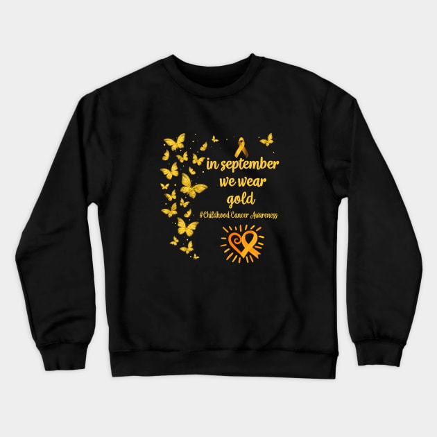 In September We Wear Yellow Childhood Cancer Awareness Support Crewneck Sweatshirt by everetto